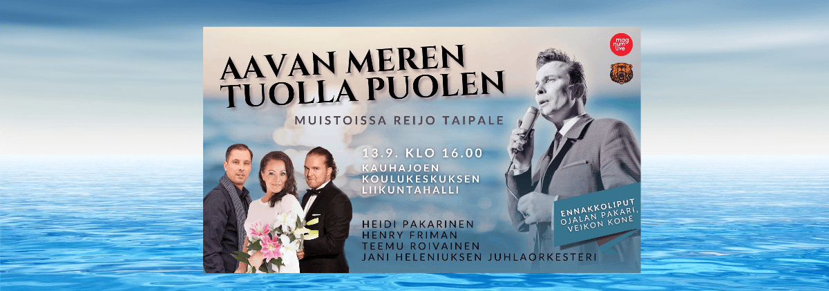 Aavan meren tuolla puolen -muistoissa Reijo Taipale - tapahtuman kuva