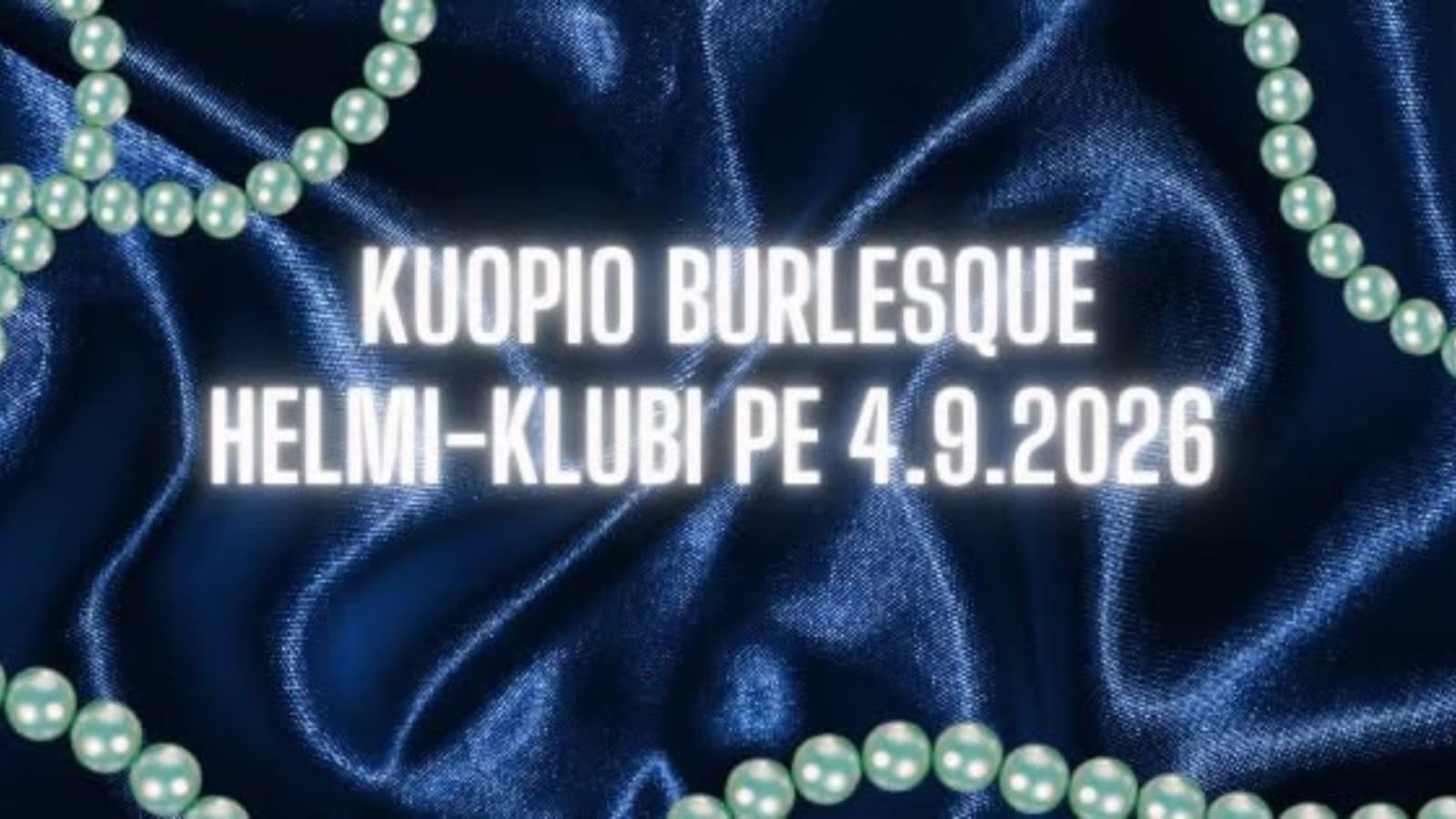 Kuopio Burlesque Helmi-Klubi - tapahtuman kuva