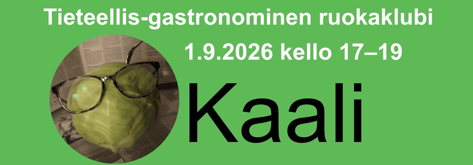 Tieteellis-gastronominen ruokaklubi, aiheena KAALI - tapahtuman kuva
