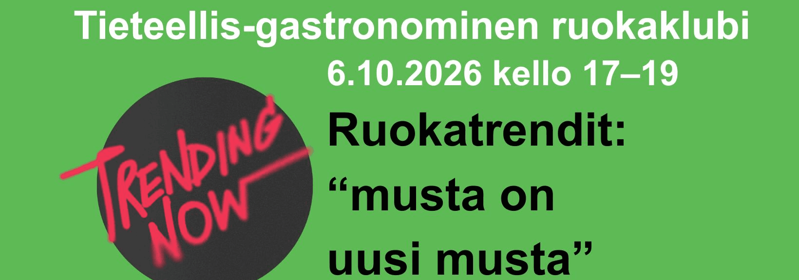 Tieteellis-gastronominen ruokaklubi, aiheena RUOKATRENDIT - tapahtuman kuva