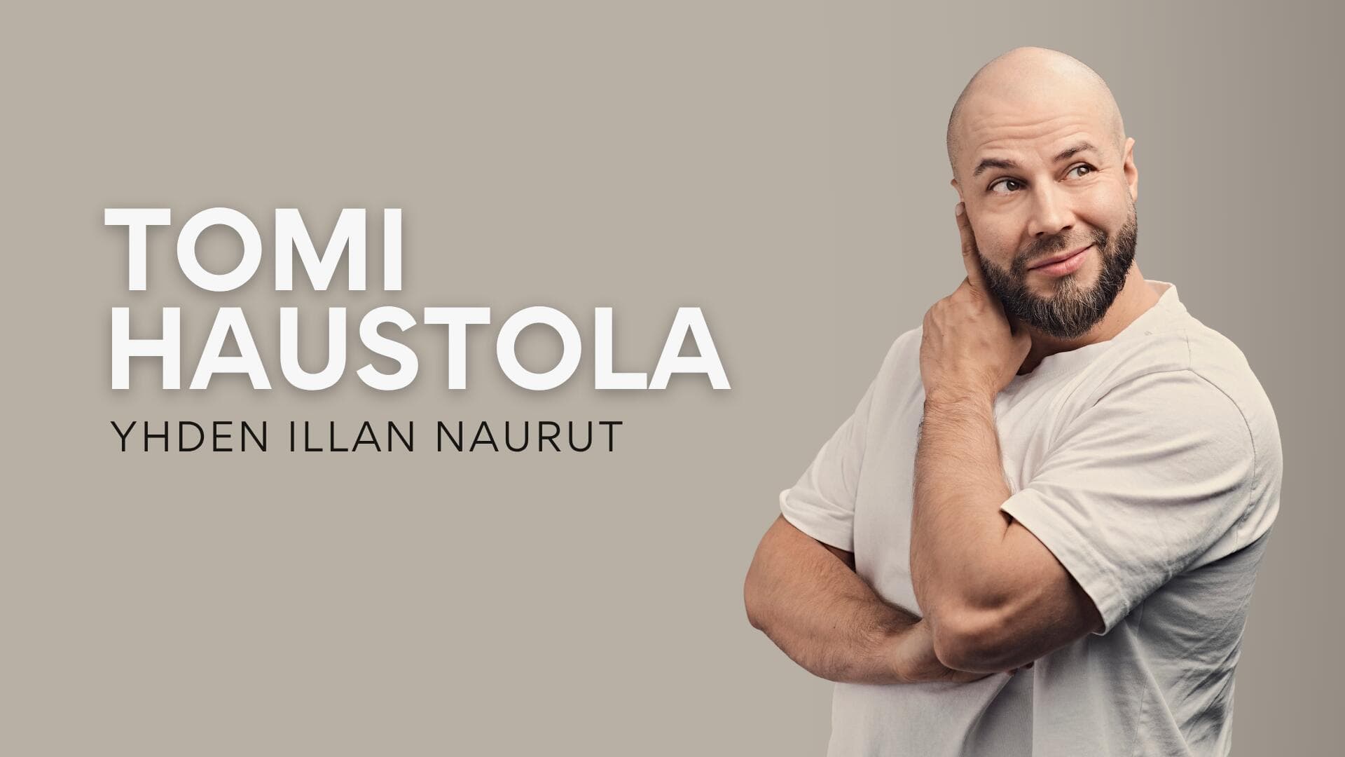 Tomi Haustola – Yhden illan naurut - tapahtuman kuva
